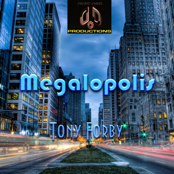 Tony Forby - Megalopolis