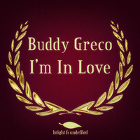 Buddy Greco - I'm in Love