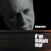 Josep Tero - D'un mateix mar