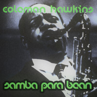 Coleman Hawkins - Samba para Bean