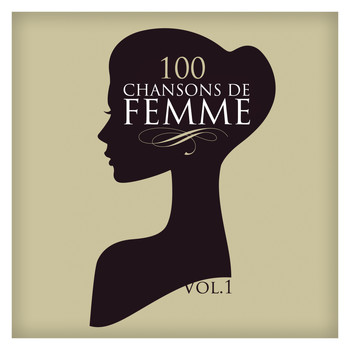 Various Artists - 100 chansons de femme vol. 1
