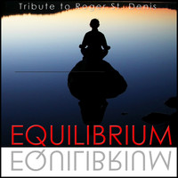 Relax Around the World Studio - Equilibrium (Tribute to Roger St. Denis) - Single