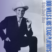 Bob Wills & his Texas Playboys - Brain Cloudy Blues