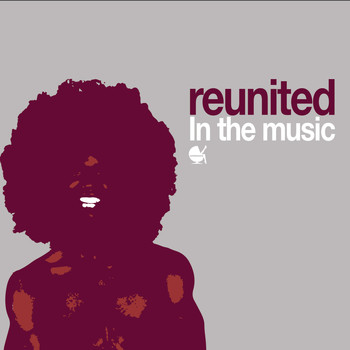 Reunited - In the Music