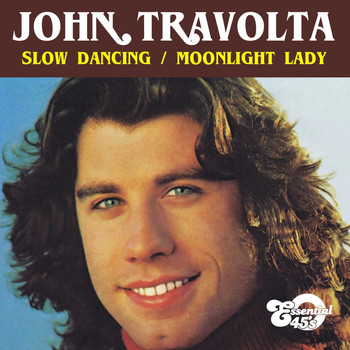 John Travolta - Slow Dancing / Moonlight Lady (Digital 45)