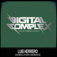 Luis Herrero - Demolition Remixes