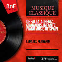 Leonard Pennario - De Falla, Albéniz, Granados, Infante: Piano Music of Spain