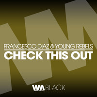 Francesco Diaz, Young Rebels - Check This Out