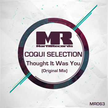 Coqui Selection - Thought It Was You