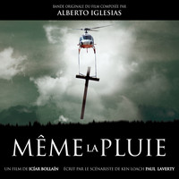 Alberto Iglesias - Même la pluie (Bande originale du film)