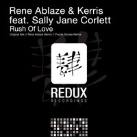 Rene Ablaze & Kerris feat. Sally Jane Corlett - Rush Of Love