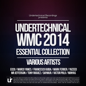 Various Artists - Undertechnical WMC 2014 Essential Collection