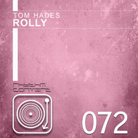Tom Hades - Rolly
