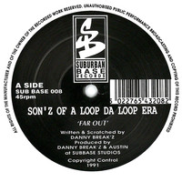 Son'z Of A Loop Da Loop Era - Far Out