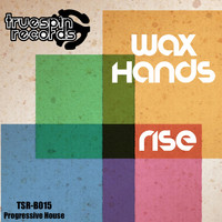 Wax Hands - Rise