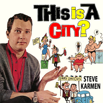 Steve Karmen - This Is a City?