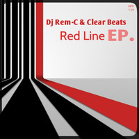Dj Rem-C & Clear Beats - Red Line Ep