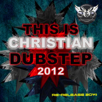 Various Artists - This Is Christian Dubstep 2012