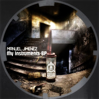 Manuel Jimenez - My Instruments EP