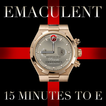 Emaculent - 15 Minutes to E (Explicit)
