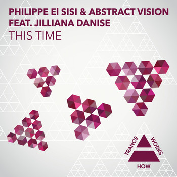 Philippe El Sisi & Abstract Vision feat. Jilliana Danise - This Time