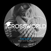 Freed52 - What Love Is This