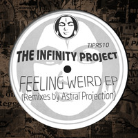 The Infinity Project - Feeling Very Weird