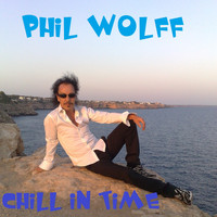 Phil Wolff - Chill in Time