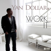 Yan Dollar - Work It