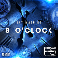 Jay Maguire - 8 o'clock