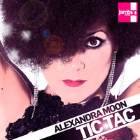 Alexandra Moon - Tic Tac