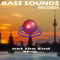 Dj Sounds - Not the End