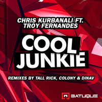 Chris Kurbanali feat. Troy Fernandes - Cool Junkie