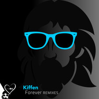 Kiffen - Forever - Remixes