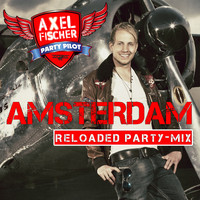 Axel Fischer - Amsterdam (Reloaded Party-Mix)