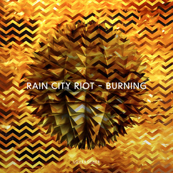 Rain City Riot - Burning