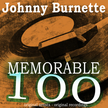 Johnny Burnette - Memorable 100