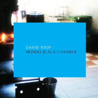 David Toop - Mondo Black Chamber