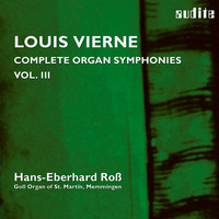 Hans-Eberhard Roß - Vierne: Organ Symphonies, Op. 47 & Op. 59