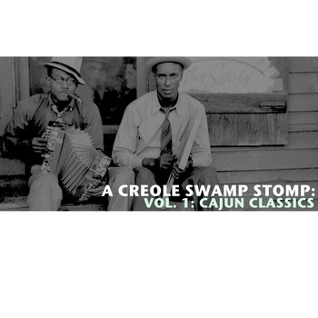 Various Artists - A Creole Swamp Stomp, Vol. 1: Cajun Classics