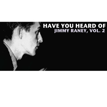 Jimmy Raney - Have You Heard of Jimmy Raney, Vol. 2