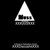 A-Nuss & Sebastian Groth - Discoshit