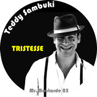 Teddy Sambuki - Tristesse
