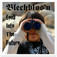 Blechblos'n - Look Into the Future