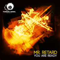 Mr. Retard - You Are Ready