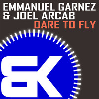 Emmanuel Garnez & Joel Arcab - Dare to Fly