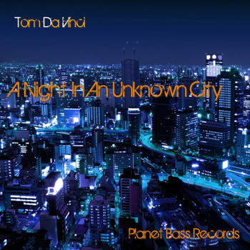 Tom Da Vinci - A Night in an Unknown City