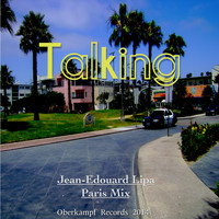 Jean Edouard Lipa - Talking (Paris Mix)