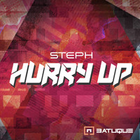 Steph - Hurry Up