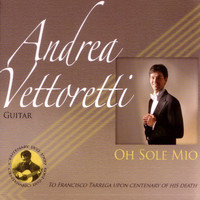 Andrea Vettoretti - Oh Sole Mio